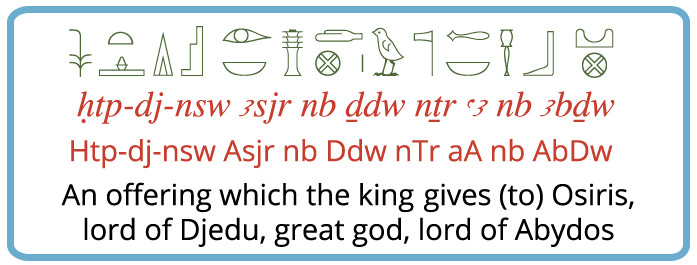 The text reads "An offering which the king gives (to) Osiris, lord of Djedu, great god, lord of Abydos".